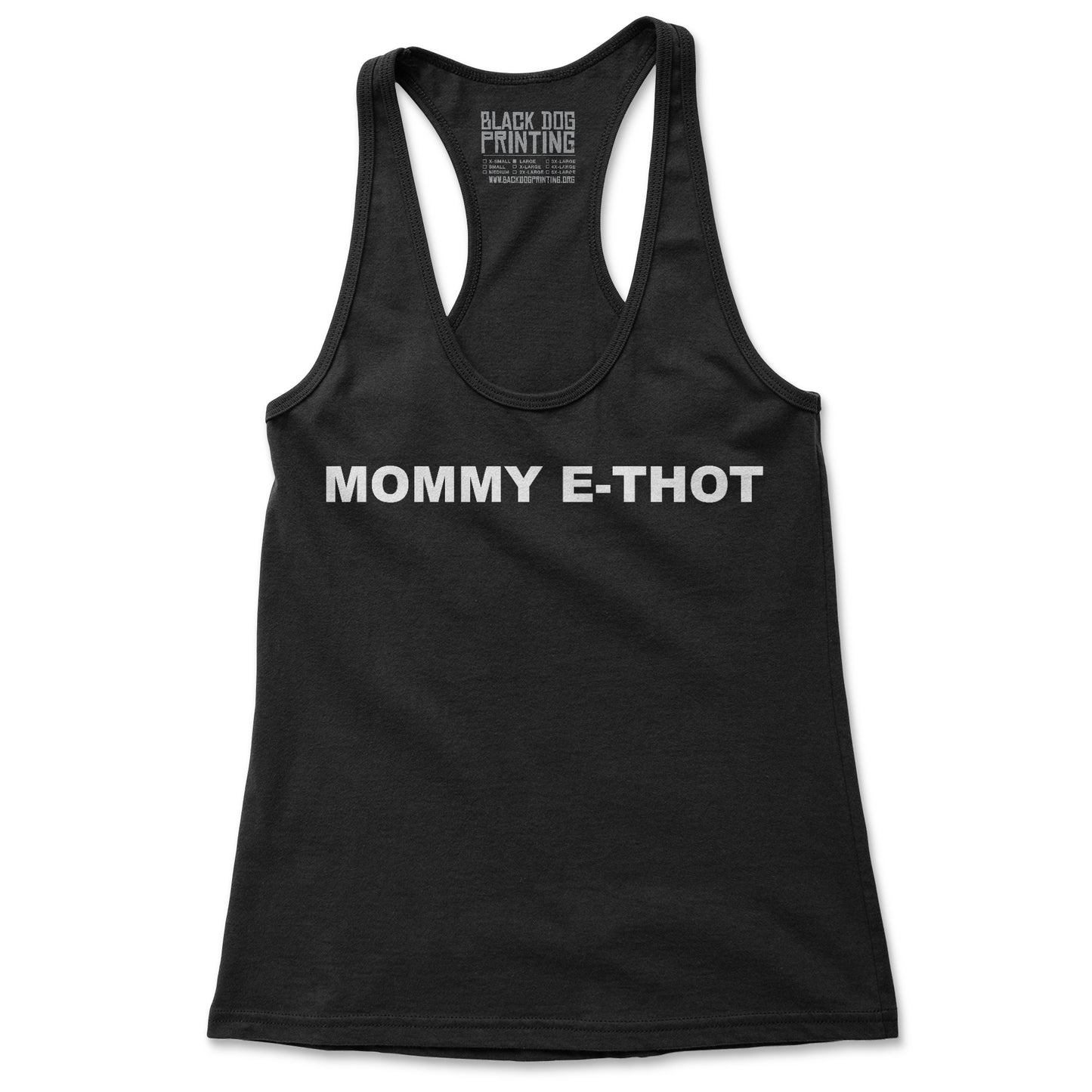 Mommy E-Thot Tank Top
