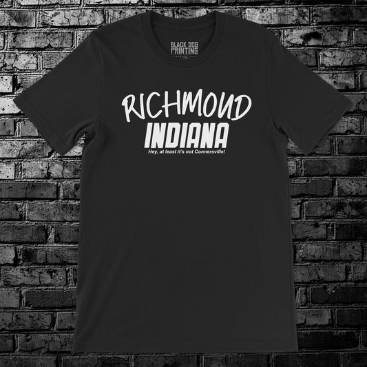 Hey, at least it's not Connersville! Tee