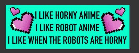 Horny Robots Bumper Sticker
