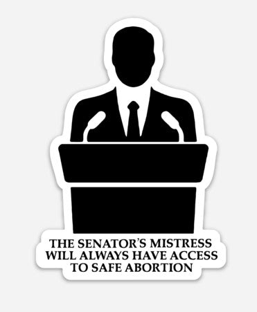 the Senator's Mistress Sticker (3 pack)
