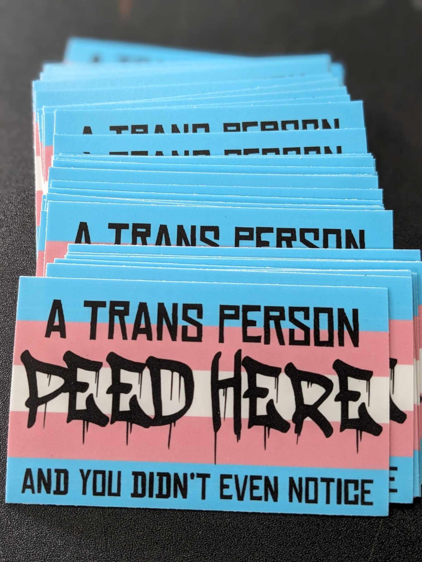 3" A Trans Person Peed Here Sticker