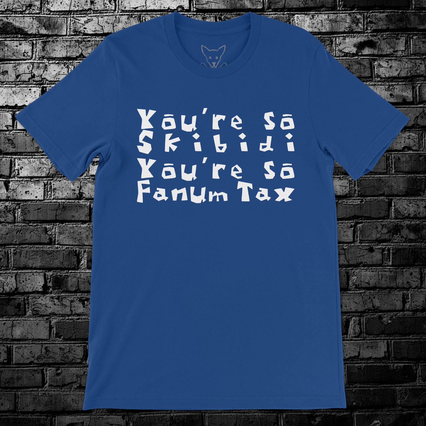 You're So Skibidi Tee