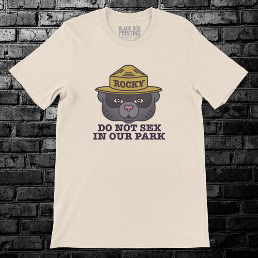 Do Not SEX In Our Parks Tee