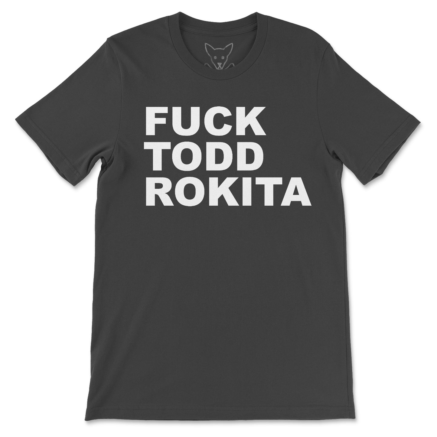 Fuck Todd Rokita Tee