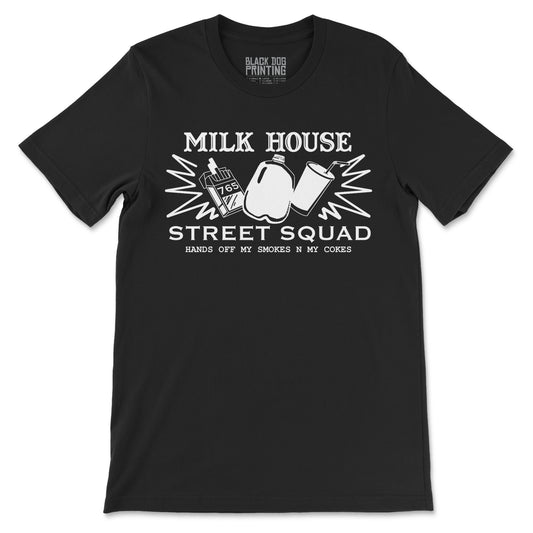 Milk House Street Squad