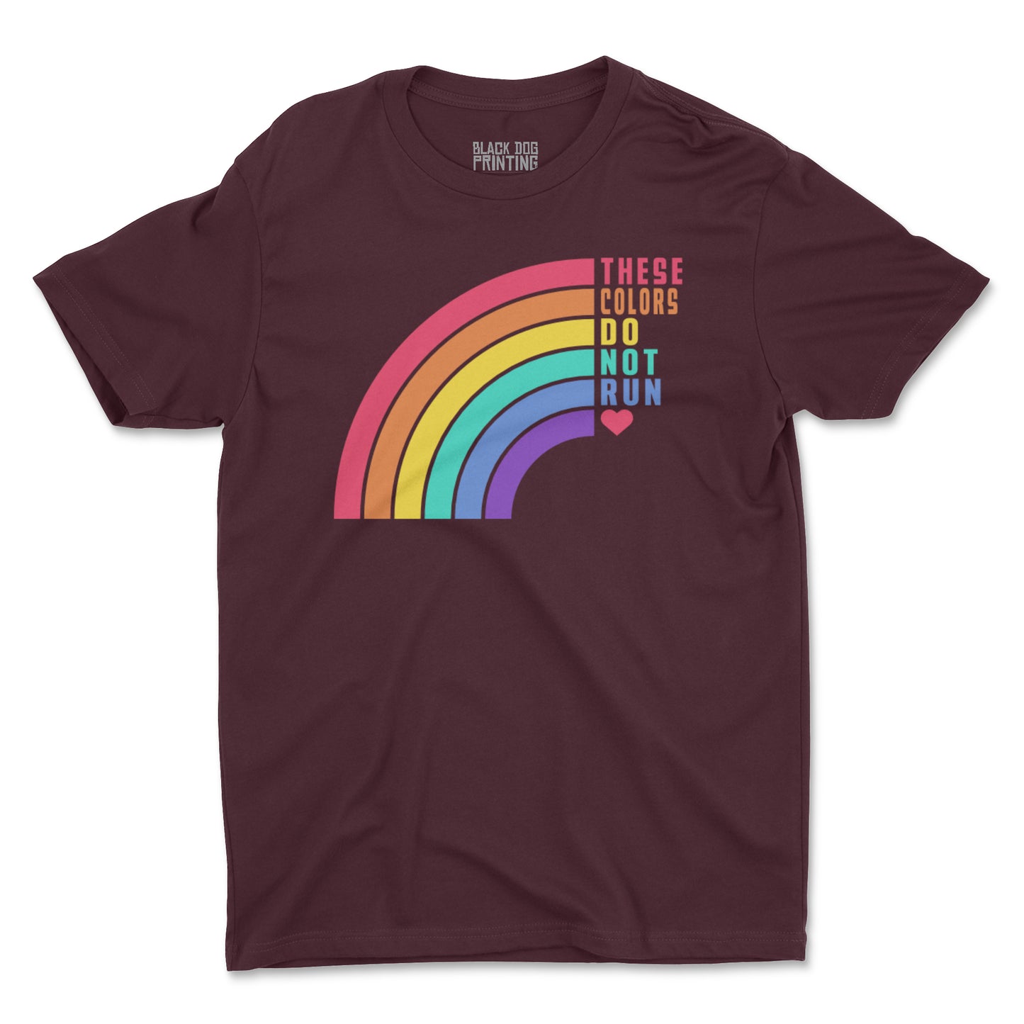 These Colors Don't Run Rainbow Tee