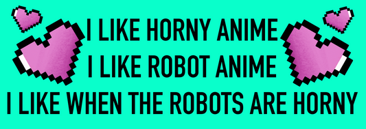 Horny Robots Bumper Sticker