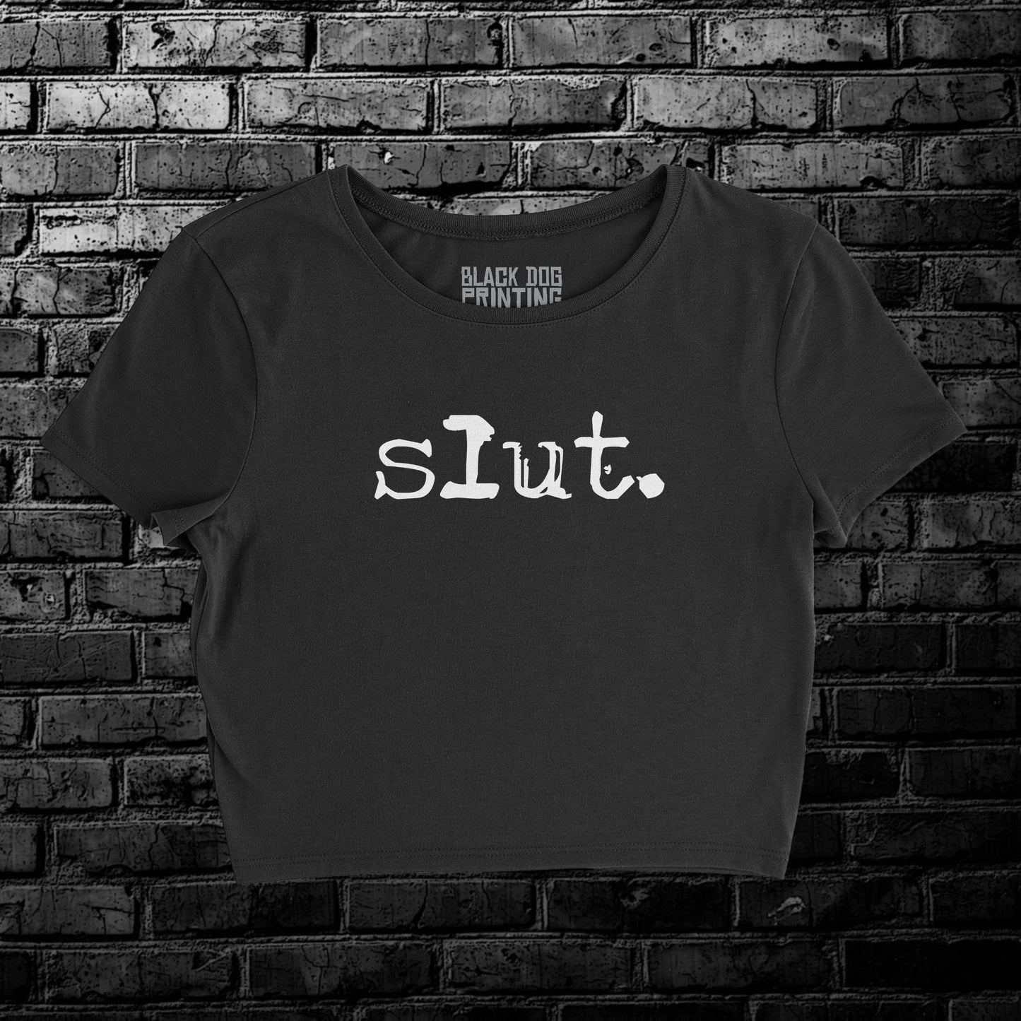 slut. Crop Top Tee