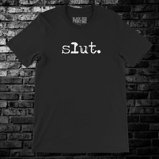 slut. Tee